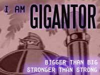 Gigantor!