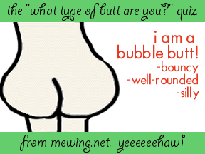 Bubble-butt