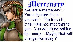 You are a mercenary !!