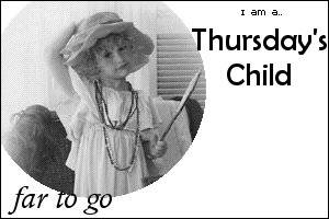 I am Thursday's Child